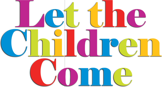Let the Children Come